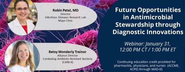 Future Opportunities in Antimicrobial Stewardship through Diagnostic Innovations Jan 31, 2024 01:00 PM