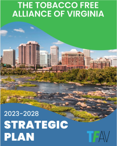 Tobacco Free Alliance of Virginia's 2023-2028 Strategic Plan